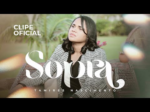 Tamires Nascimento | Sopra [CLIPE OFICIAL]