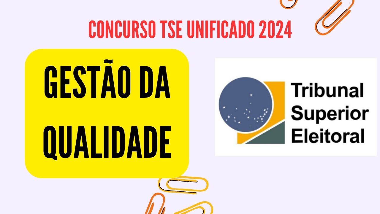 Aula 04 - Gestão da qualidade - Administração Pública - Concurso TSE Unificado 2024
