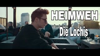 DIE LOCHIS-HEIMWEH-Classic Version