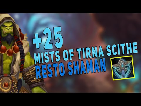 +25 Mists of Tirna Scithe (Tyrannical) | Kyrian Resto Shaman M+ Gameplay | 9.1.5 Shadowlands - WoW