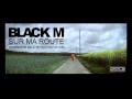 Black M - Sur ma route Instrumental by Ditobeatz ...