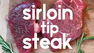 How to Cook Sirloin Tip Steak (45 second instructions)