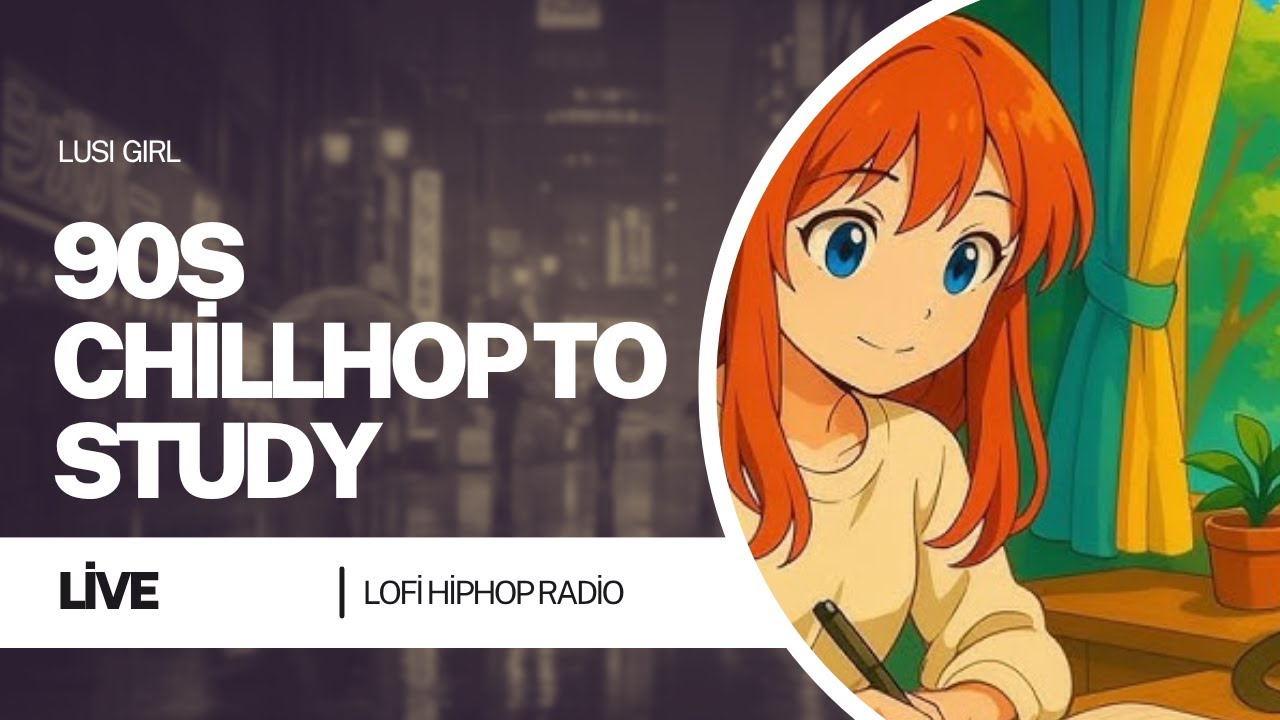 Bienvenido a Lusi Girl – 90s Study Lofi & Deep Focus Radio