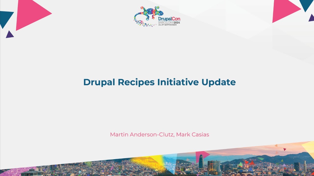 Drupal Recipes Initiative Update