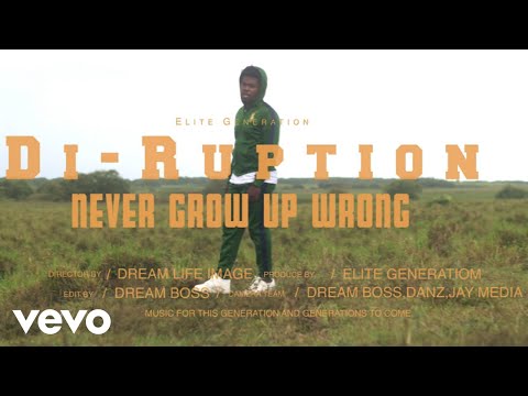 Di-Ruption - Never Grow Up Wrong (Official Music Video)