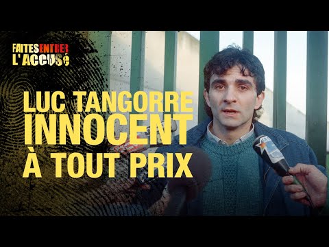 Faites entrer l'accusé : Luc Tangorre, innocent à tout prix