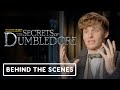 Fantastic Beasts: The Secrets of Dumbledore - Exclusive Behind the Scenes Clip (2022) Eddie Redmayne