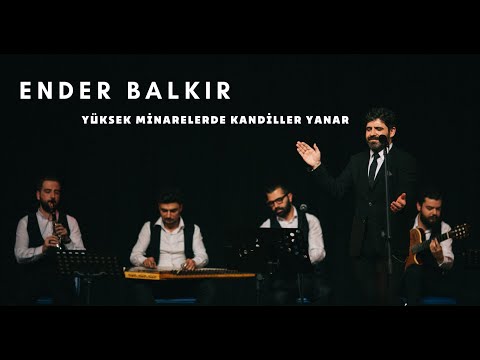 Ender BALKIR - Yüksek Minarede Kandiller Yanar
