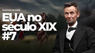 EUA no século XIX - Exercício 7 - Resolução da Tarefa