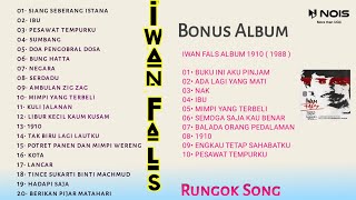 Iwan fals , Siang Seberang Istana - Bonus Album 1910 | Rungok Song