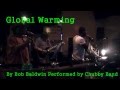 Chubby Band performs "Global Warming"