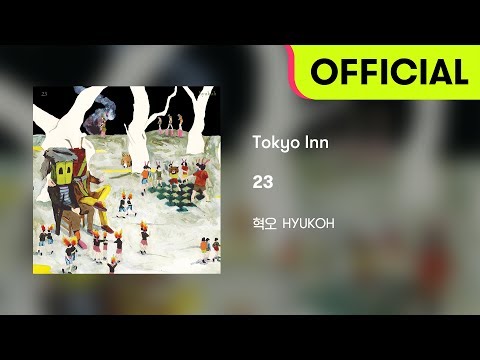 [Official Audio] HYUKOH(혁오) - Tokyo Inn