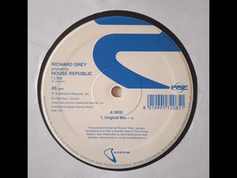 Richard Grey Presents House Republic – I Like (Original Mix)