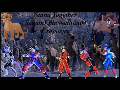 Stand Together (SaiyanElite Nathan04 Crossover)