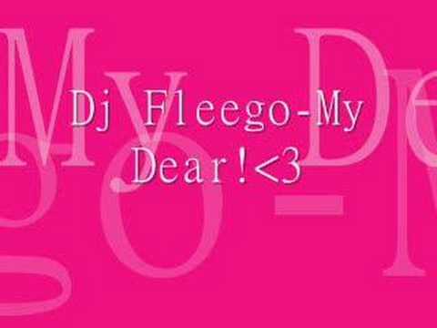 Dj Fleego-My Dear