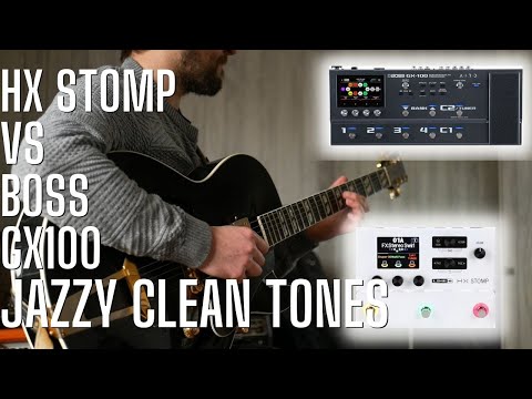 Line 6 HX Stomp vs BOSS GX100 for Clean Tones