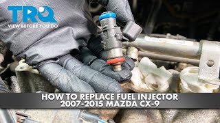 How to Replace Fuel Injector 2007-2015 Mazda CX-9