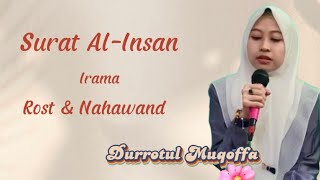 Download lagu DURROTUL MUQOFFA - Surah AL-INSAN rhythm ROST & NAHAWAND || #murottal #rhythm #rost #nahawand #surah mp3