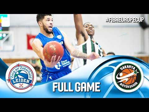 ZZ Leiden v Sakarya BSB - Full Game - FIBA Europe Cup 2018-19
