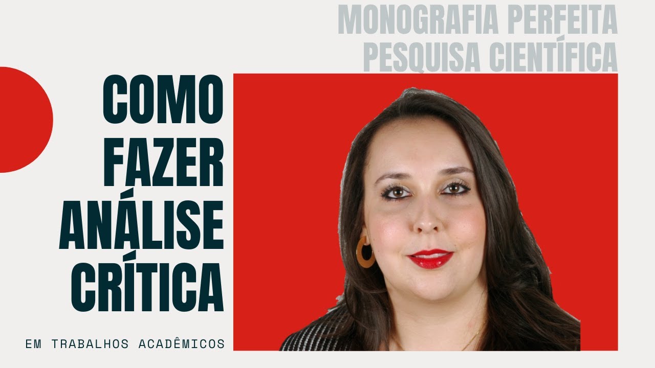#005 - [ Pesquisa Científica ] Como Fazer Análise Crítica