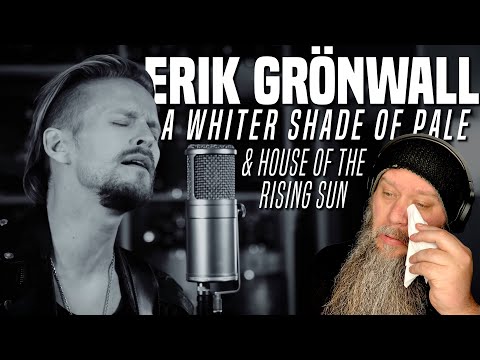 FIRST TIME Hearing Erik Gronwall and WOW! A Whiter Shade of Pale & House of the Rising Sun Covers
