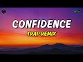 Ocean Alley - Confidence [Trap Remix] - Trap Remix Guys