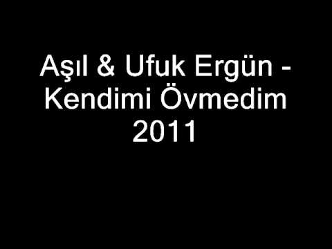Aşıl & Ufuk Ergün - Kendimi Övmedim 2011