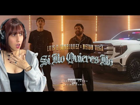 (REACCIÓN)Luis R Conriquez, Neton Vega - Si No Quieres No (Video Oficial)