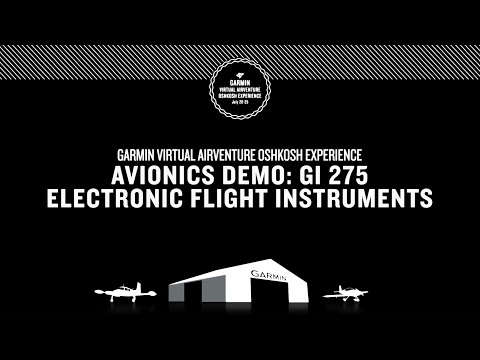 Garmin Virtual AirVenture Oshkosh Experience: Avionics Demo — GI 275 Electronic Flight Instruments
