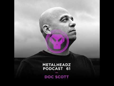 Metalheadz Podcast 61 Doc Scott  1