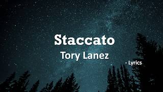 Tory Lanez - Staccato (Lyrics)