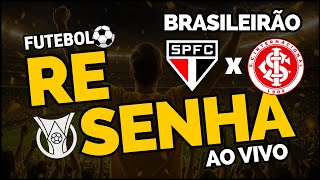 SÃO PAULO X INTERNACIONAL REACT E RESENHA AO VIVO DA RODADA DO BRASILEIRÃO 2025
