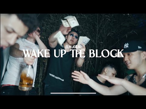 ELM JOSAE- Wake Up The Block (Official Video) Shot By @WontonDesignz