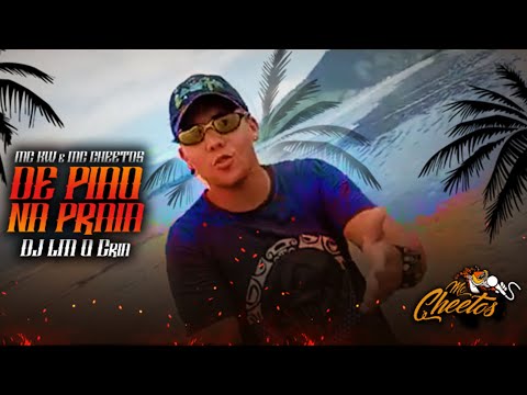 MC Chetos e MC KW - De Pião Na Praia (VIDEO CLIPE) DJ LM O Cria
