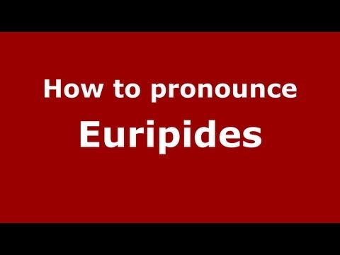 How to pronounce Euripides