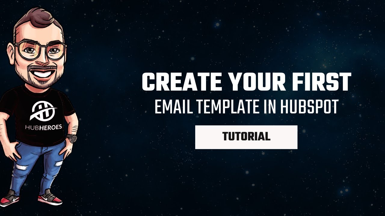 Build Your First HubSpot Email Template: A Step-By-Step Guide