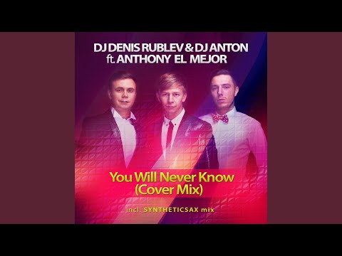 You Will Never Know (Syntheticsax Remix Cover Mix)