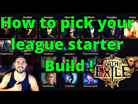 [Beginner's Guide] How to pick your league starter Build on POE !