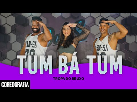 Tum Bá Tum - Tropa do Bruxo - Dan-Sa / Daniel Saboya (Coreografia)