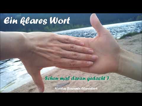 Ein klares Wort - Schon mal daran gedacht?
