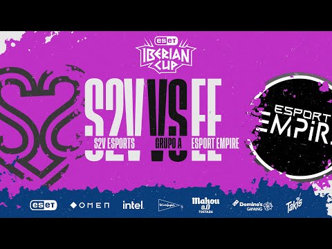 S2V ESPORTS VS ESPORTS EMPIRE - GRUPOS - ESET IBERIAN CUP 2021 - LEAGUE OF LEGENDS