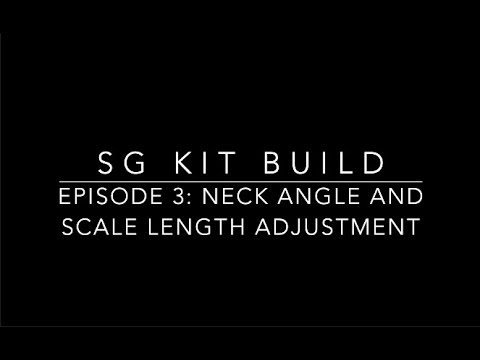 SG Guitar Kit Build Episode #3: Neck Angle and Scale Length Adjustment