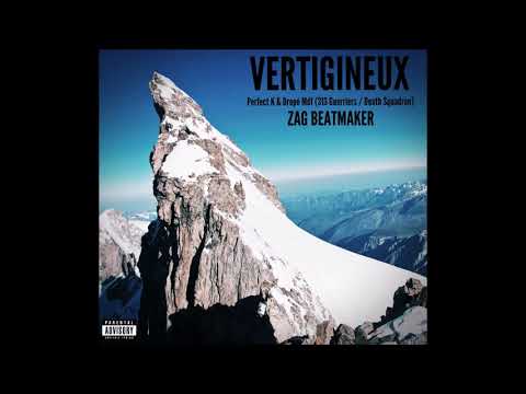 Vertigineux - Perfect K [Death Squadron] & Dropé Mdf [313 Guerriers] Zag Beatmaker (Full Ep)