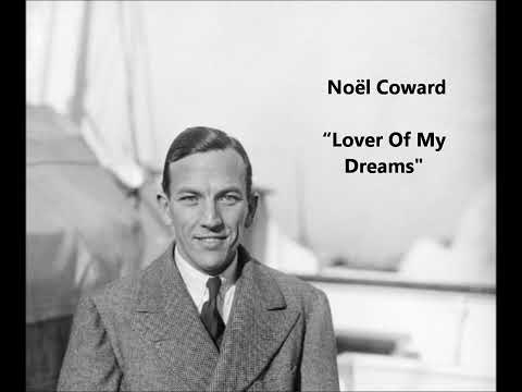 Noel Coward "Lover Of My Dreams (Mirabelle Valse)" from Cavalcade (1931) Noël Coward