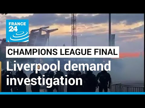 歐冠盃決賽出現混亂 法體育部長怪罪利物浦