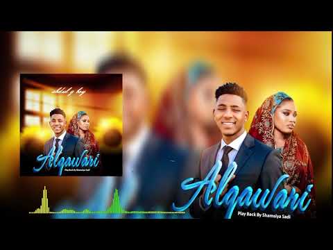 Abdul g boy alqawari ft shamsiya sadi