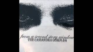 From A Second Story Window - How London Got Its Fog (The Cassandra Complex EP - 2003)