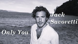 Jack Savoretti - Only You (HQ)
