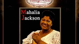 Mahalia Jackson - Down By the Riverside