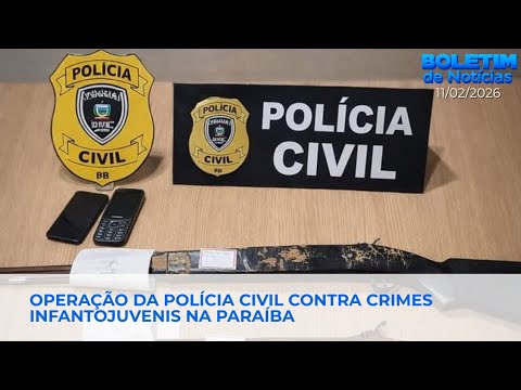 OPERAÇÃO DA POLÍCIA CIVIL CONTRA CRIMES INFANTOJUVENIS NA PARAÍBA
